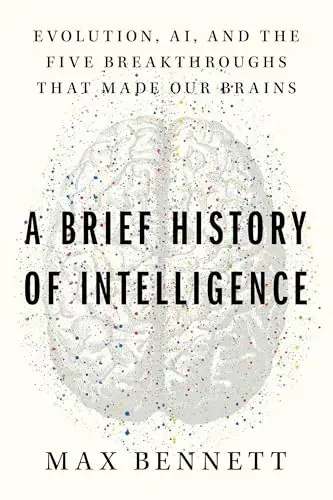 A Brief History of Intelligence