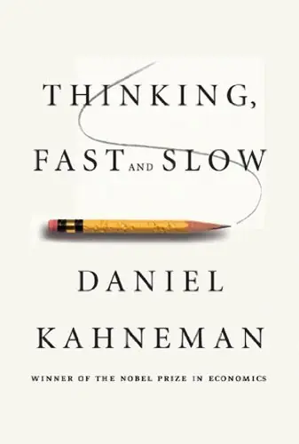 Thinking, Fast and Slow